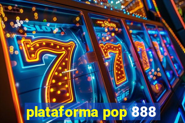 plataforma pop 888